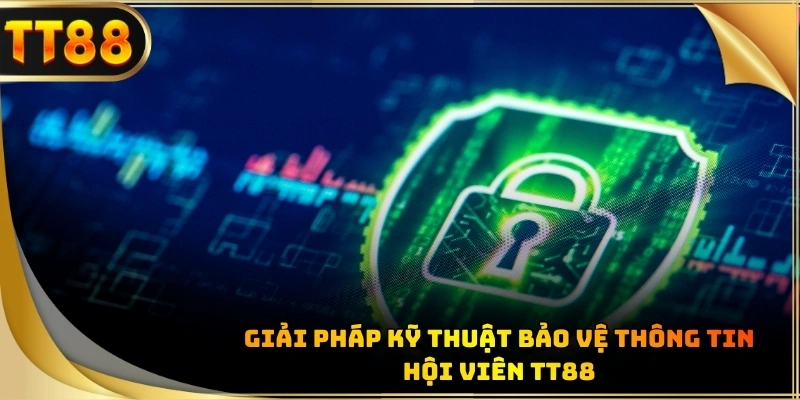 Chính sách bảo mật triển khai sử dụng các công nghệ hiện đại nhất 2026